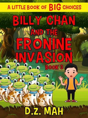 cover image of Billy Chan and the Fronine Invasion